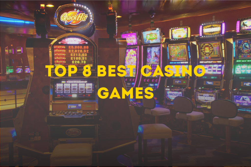 Best Casino Games